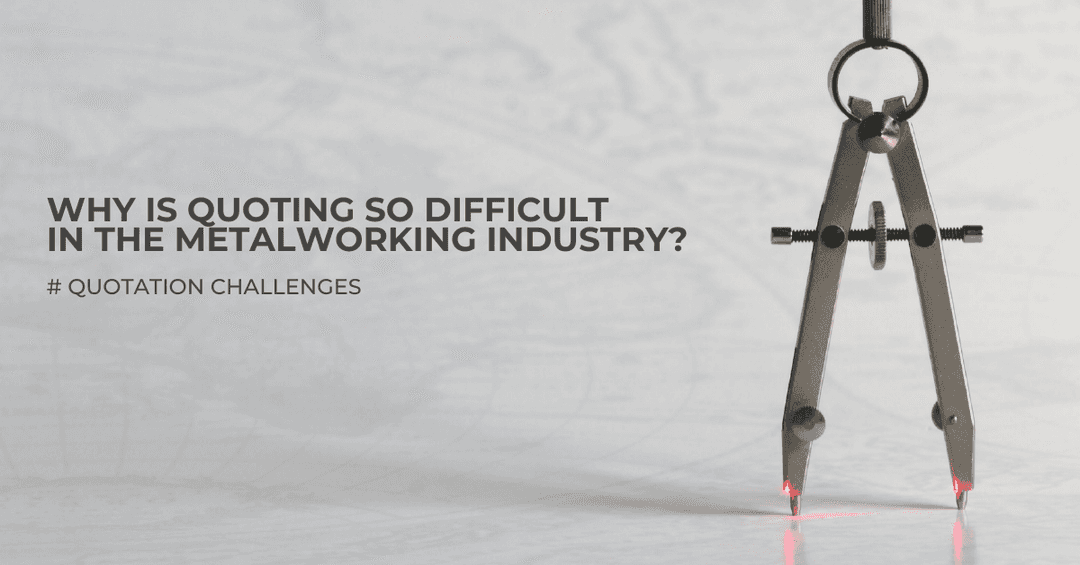 Metaalbewerkingsbedrijven hebben moeite met hun offerte traject